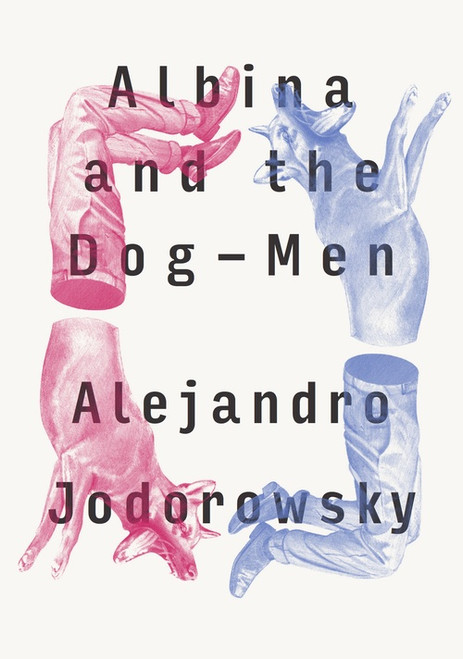 Albina and the Dog-Men (paperback edition) Albina and the Dog-Men (paperback edition)