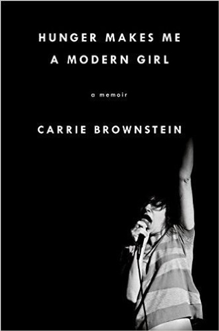 Hunger Makes Me a Modern Girl (hardback)