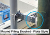 Round Piling Bracket - Plate Style