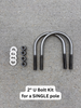U Bolt Kit for 2", 3", or 4" Single Poles
