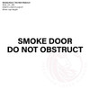 Smoke Door Do Not Obstruct - Vinyl Decal in Black