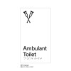 Pillar Range - Matte White Acrylic Braille Signs - Ambulant Toilet