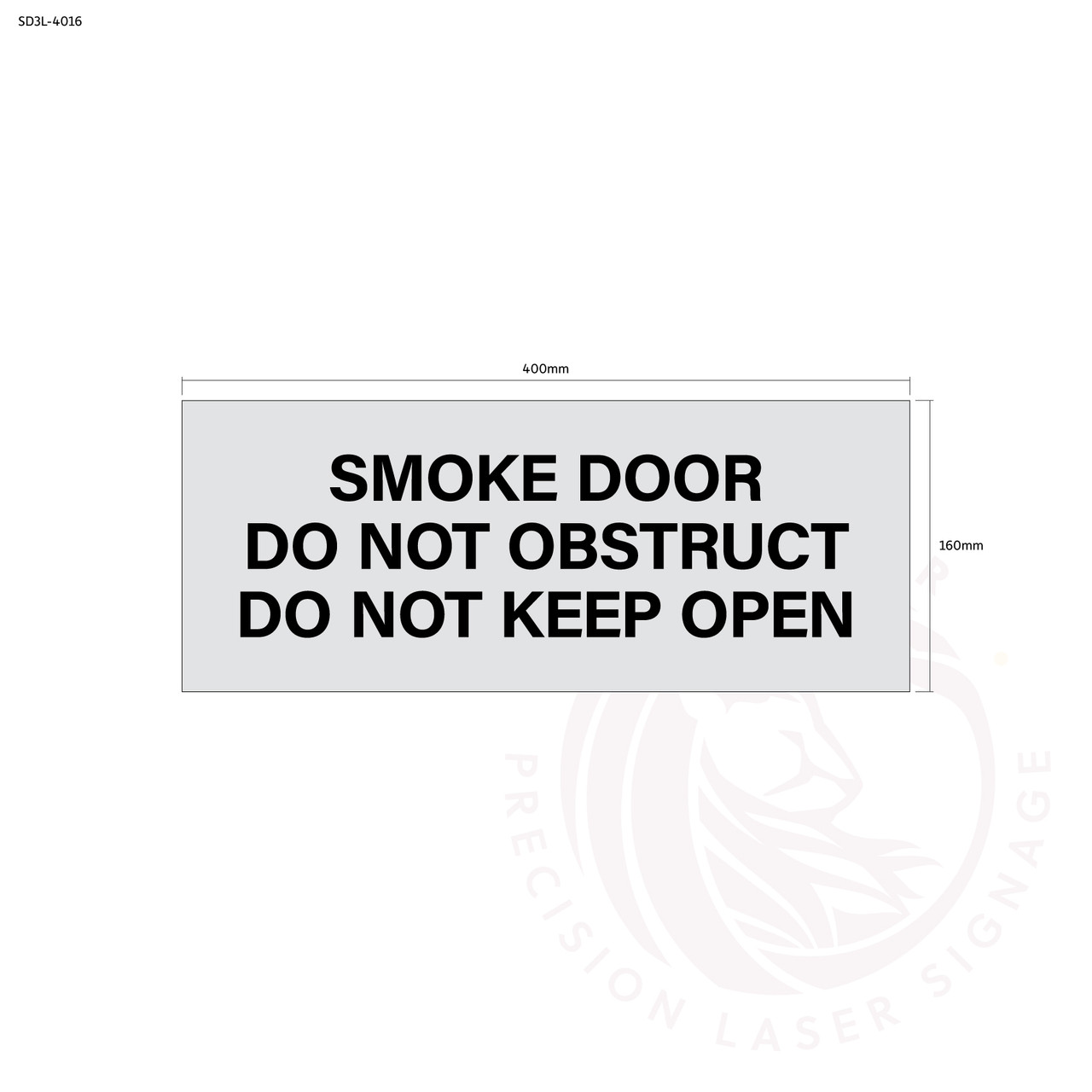 Smoke Door Do Not Obstruct Do Not Keep Open - Standard fire safety door statutory sign, compliant with the Building Code of Australia requirements.