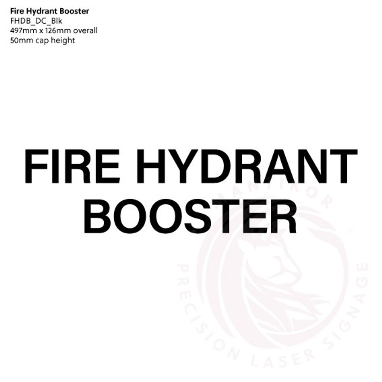 Fire Hydrant Booster Decal in Black Vinyl - Standard statutory sign, compliant with the Building Code of Australia requirements.