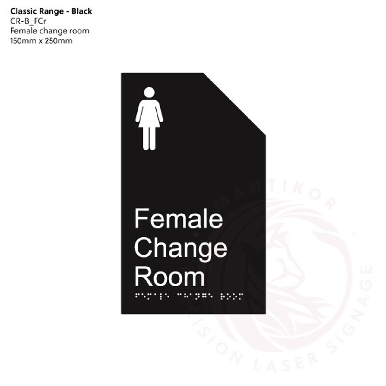 Classic Range - Matte Black Acrylic Braille Signs - Female Change Room