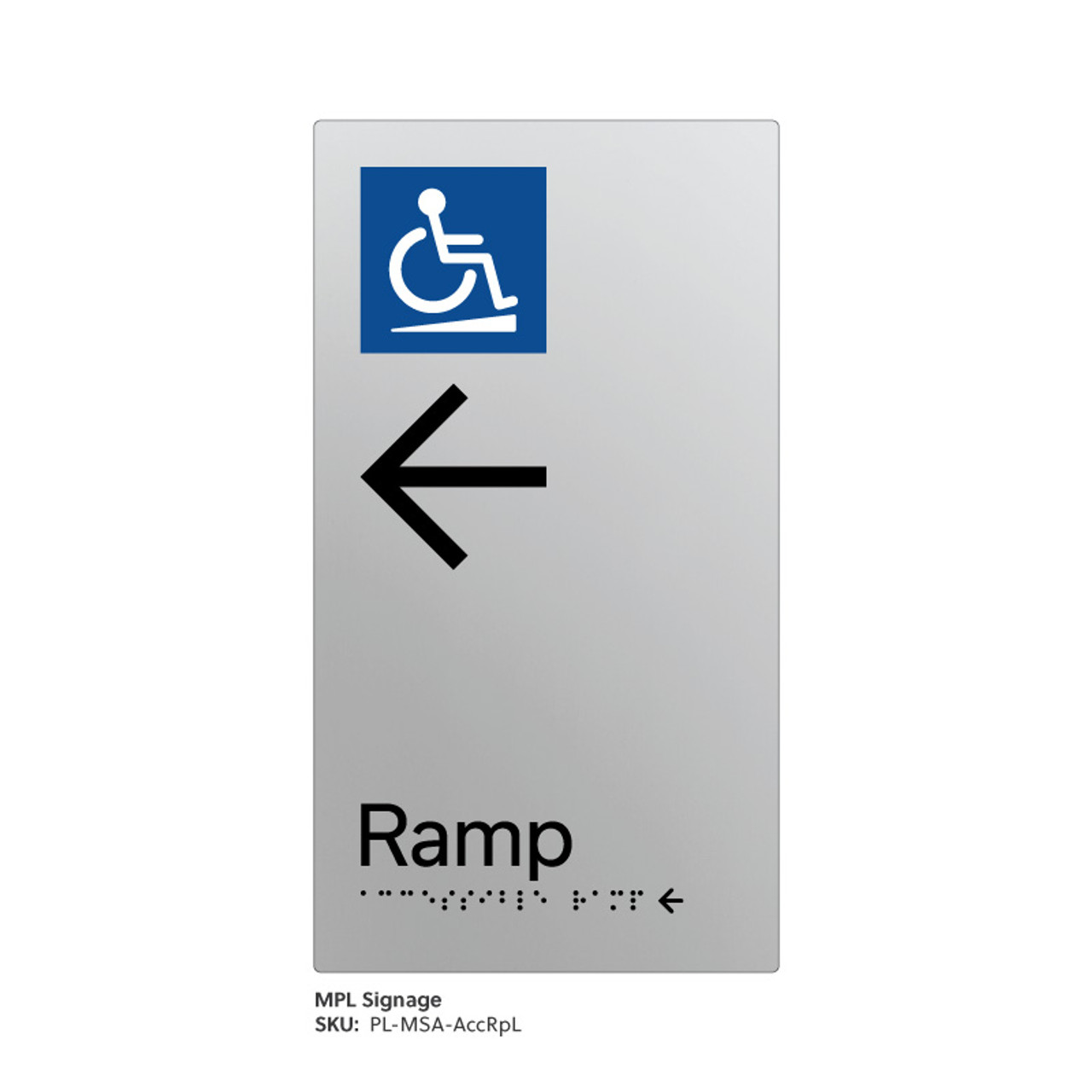 Pillar Range - Matte Silver Acrylic Braille Signs - Accessible Ramp Left