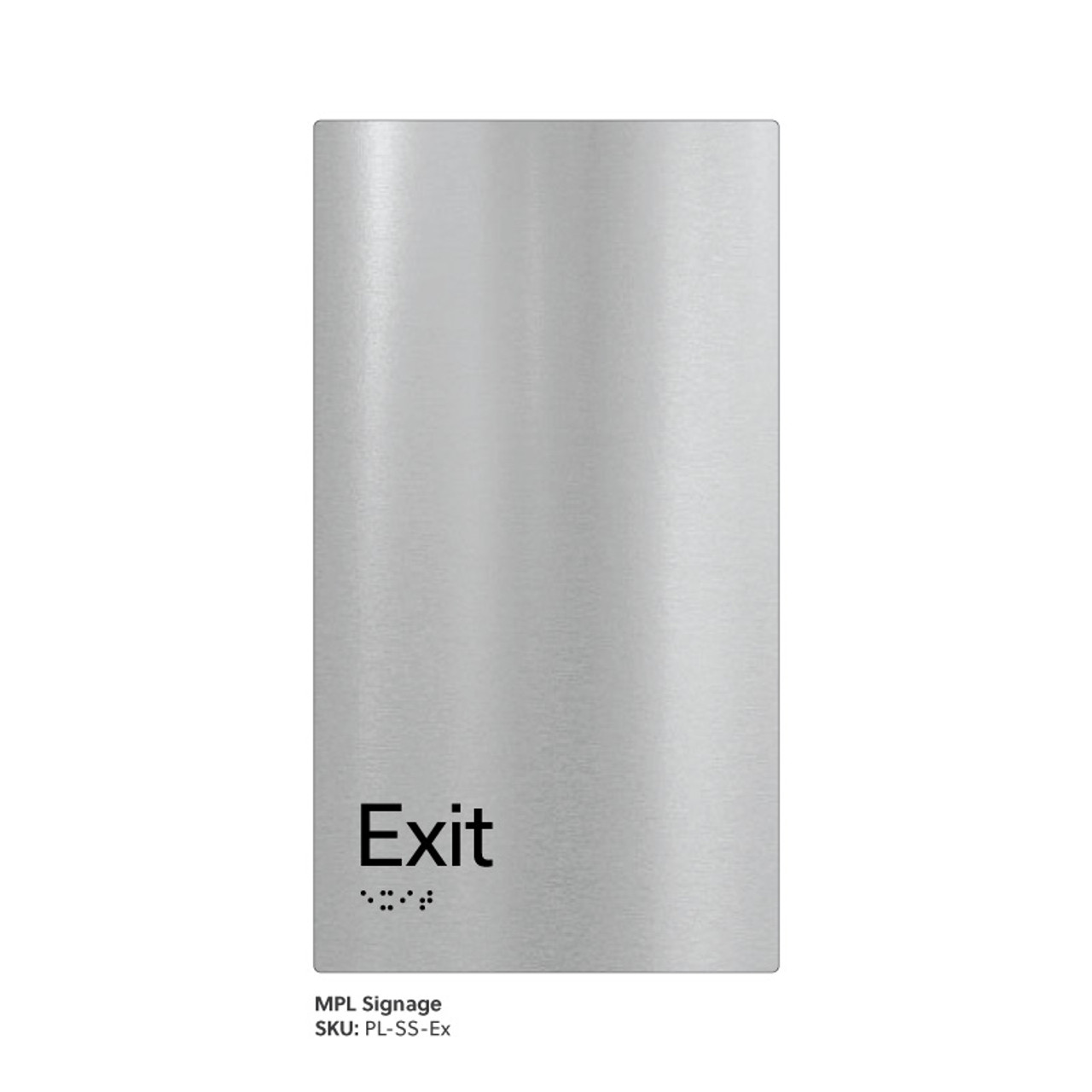 Pillar Range - Matte Brushed Stainless Steel Braille Signs - Exit
