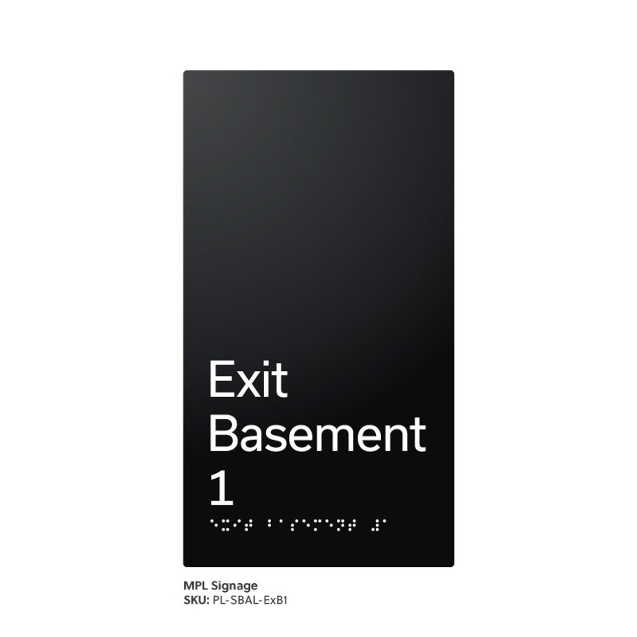 Pillar Range - Satin Black Anodised Aluminium Braille Signs - Exit Basement 1