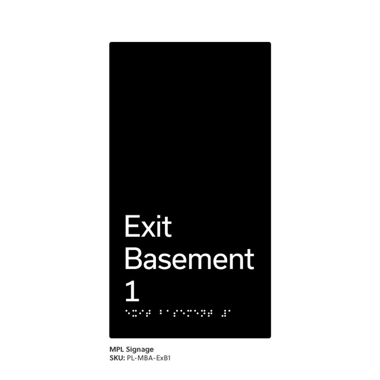 Pillar Range - Matte Black Acrylic Braille Signs - Exit Basement 1