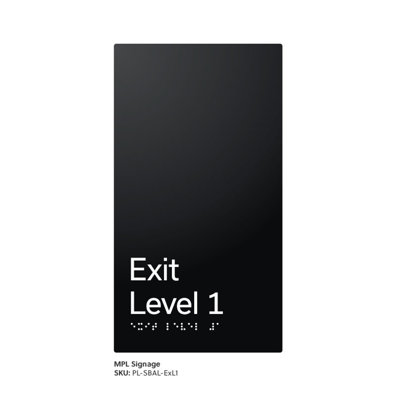 Pillar Range - Satin Black Anodised Aluminium Braille Signs - Exit Level 1