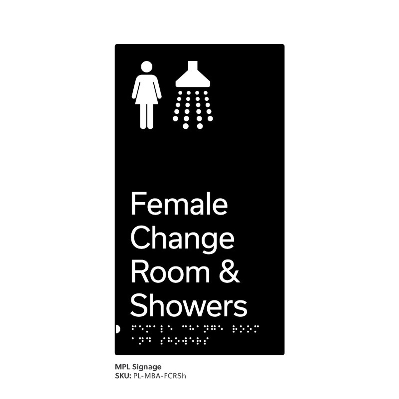 Pillar Range - Matte Black Acrylic Braille Signs - Female Change Room and Showers