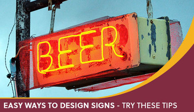Easy Ways to Design Signs