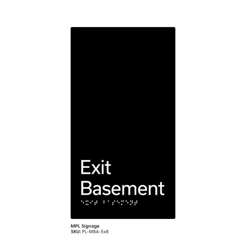 Pillar Range - Matte Black Acrylic Braille Signs - Exit Basement