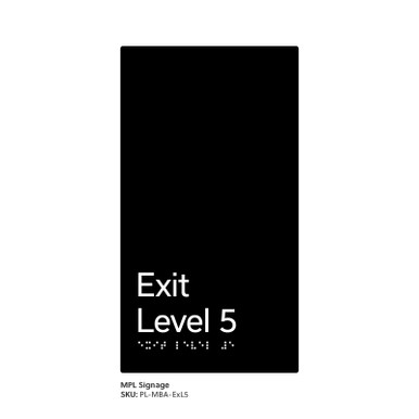 Pillar Range Braille and Tactile Signs - Exit Level 5