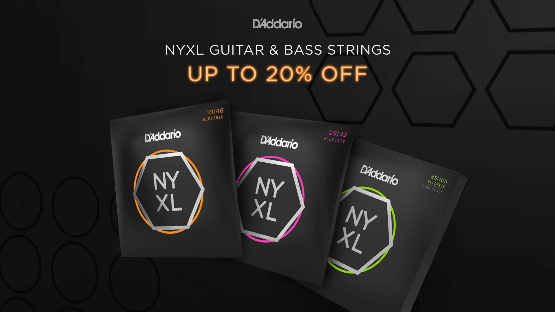 Save up to 20% D'Addario NYXL Bass & Guitar Strings 