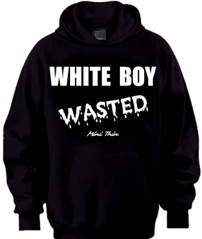 White Boy Wasted Hoodie