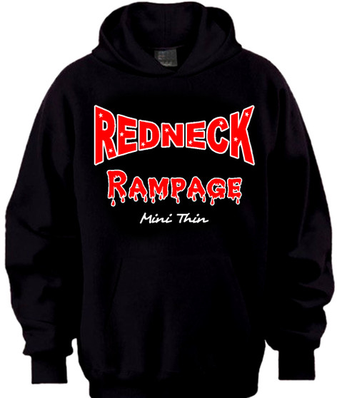 Mini Thin redneck rampage hoodie