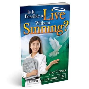 Is It Possible to Live Without Sinning? Should christians reach and live a perfect sinless life in order to be saved? Is total victory over sin really possible? Through Christ, all things are possible! Understanding Bible passages like Philippians 4:13 and Romans 8:32. Bible commentary on salvation and sin. How to overcome sin and temptation. Bible hope for temptation. Bible promises and hope for obedience. Is It Possible to Live Without Sinning? Should christians reach and live a perfect sinless life in order to be saved? Is total victory over sin really possible? Through Christ, all things are possible! Understanding Bible passages like Philippians 4:13 and Romans 8:32. Bible commentary on salvation and sin. How to overcome sin and temptation. Bible hope for temptation. Bible promises and hope for obedience.