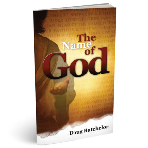 The Name of God (PB) by Doug Batchelor The Name of God (PB) by Doug Batchelor