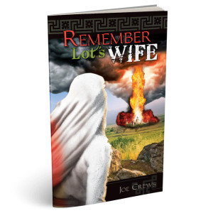 Remember Lot's Wife (PB) by Joe Crews Remember Lot's Wife (PB) by Joe Crews