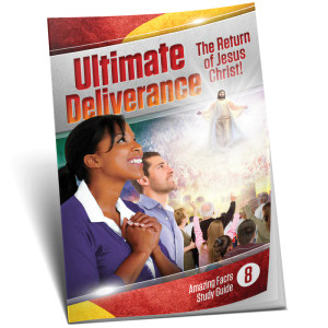 Amazing Facts Study Guide # 8 - Ultimate Deliverance Amazing Facts Study Guide # 8 - Ultimate Deliverance