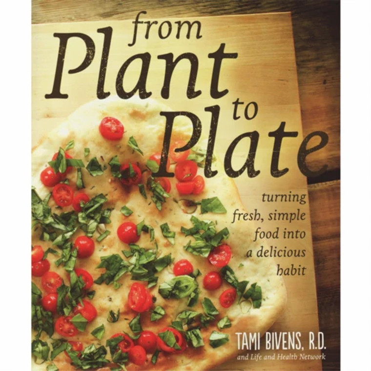 From Plant to Plate Cookbook