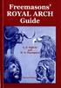 Freemasons' Royal Arch Guide by E. E. Ogilvie and H.A.Thompson
