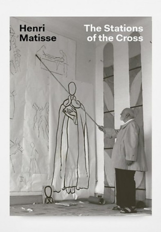 Henri Matisse: Stations of the Cross