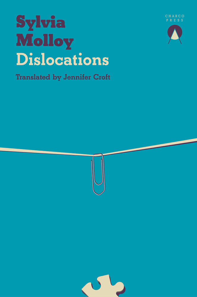 Dislocations Paperback – November 1, 2022
by Sylvia Molloy  (Author), Jennifer Croft  (Translator)