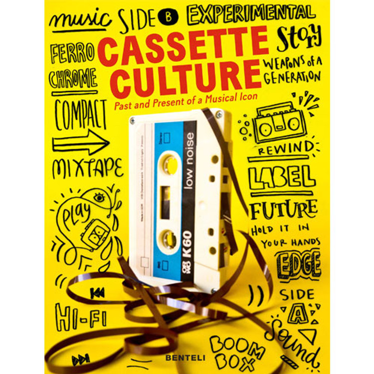 Cassette Cultures: The Past and Present of a Musical Icon Hardcover