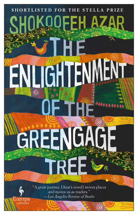 The Enlightenment of the Greengage Tree by Shokoofeh Azar  (Author)