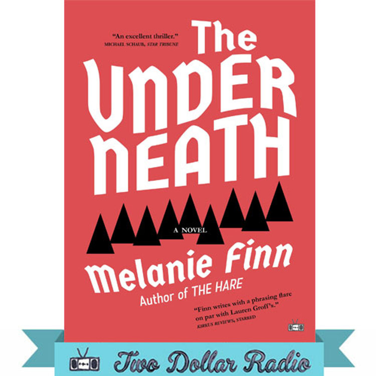 The Underneath (paperback) by Melanie Finn