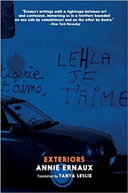 Exteriors Paperback – October 26, 2021
by Annie Ernaux  (Author), Tanya Leslie (Translator)