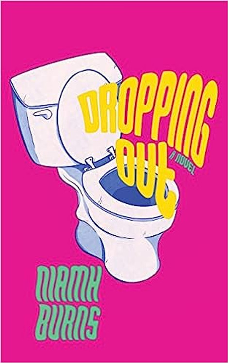 Dropping Out Paperback – February 20, 2023
by Niamh Burns (Author)