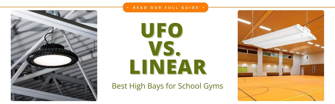 Choosing the Right LED High Bay Lights for High School Gymnasiums: UFO-Style vs. Linear