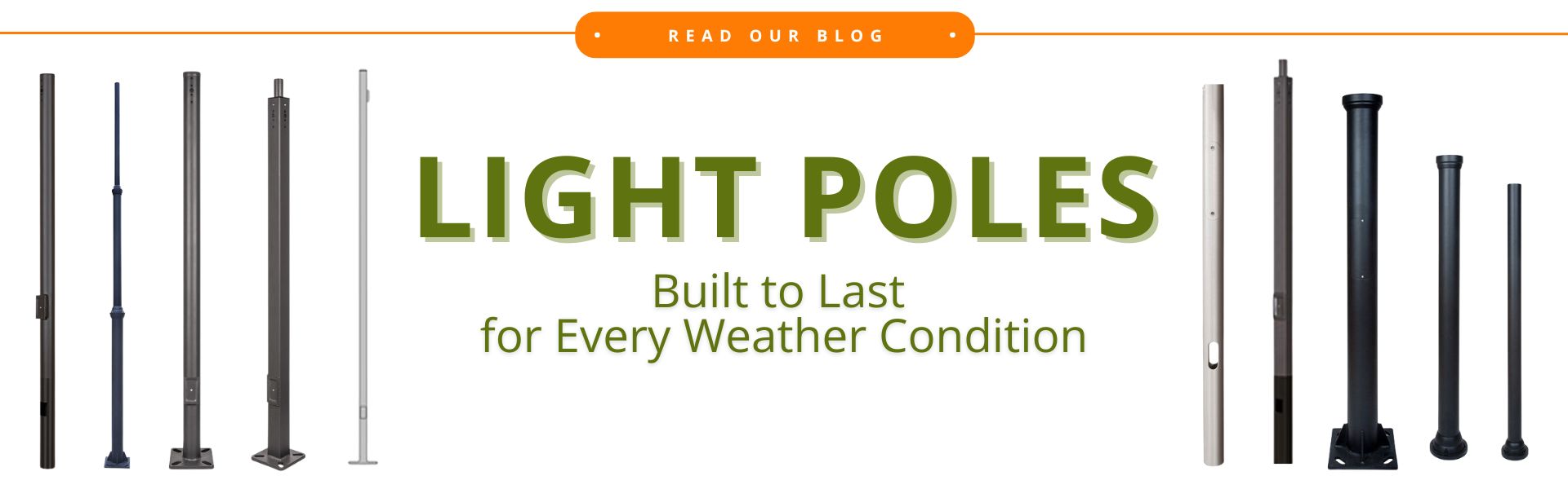 Explore Our Full Line of Steel, Aluminum & Fiberglass Light Poles