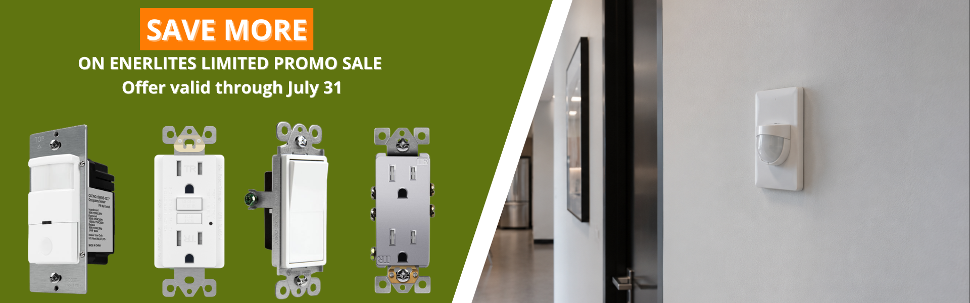 Enerlites Trade Pricing on GFCIs, Sensors, and Switches Closes July 31