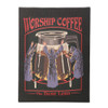Canvas Plaque - Worship Coffee