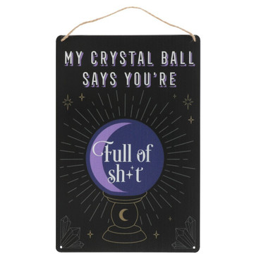 Sign - My crystal ball says . . .