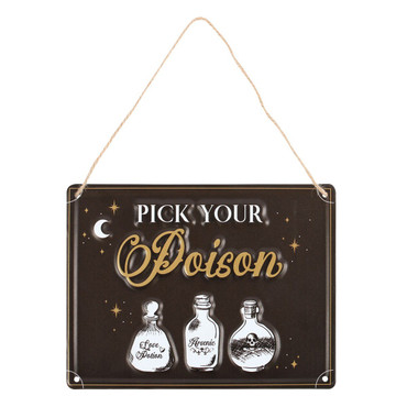 Metal Sign - Pick Your Poison