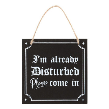 MDF Sign - Already Disturbed