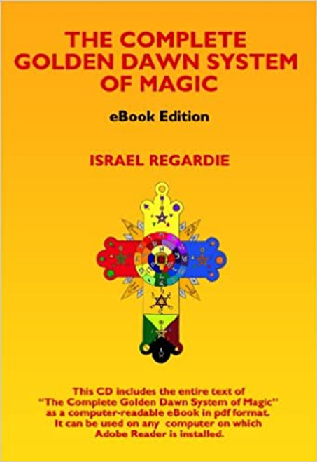The Complete Golden Dawn System of Magic (eBook CD)