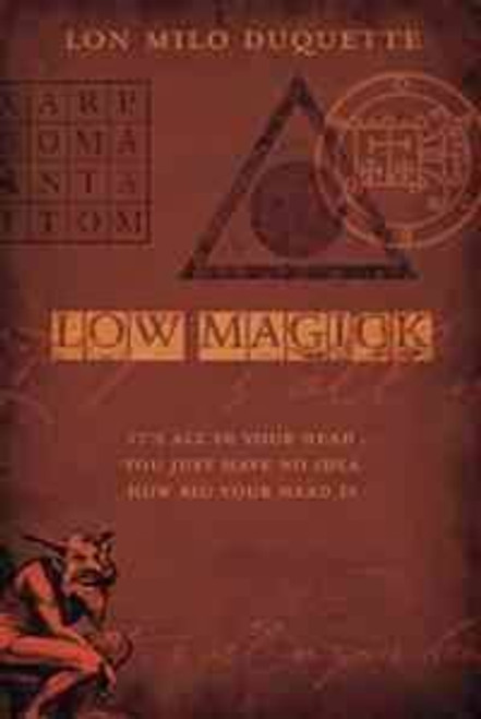 Low Magick: It's All in Your Head