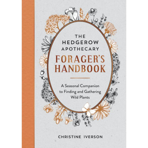 Book - The Hedgerow Apothecary Foragers Handbook