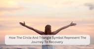 How The Circle And Triangle Symbol Represent The Journey To Recovery