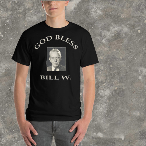 God Bless Bill W. Short Sleeve Classic Cotton T-Shirt God Bless Bill W. Short Sleeve Classic Cotton T-Shirt