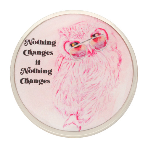 Nothing Changes Wise Owl Inspirational 12-Step Medallion