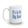 It's In The Big Book Recovery 15oz Coffee & Tea Mug It's In The Big Book Recovery 15oz Coffee & Tea Mug