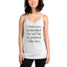 I Can't Pretend Women's Racerback Tank