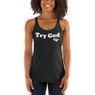 Try God Women's Racerback Tank
